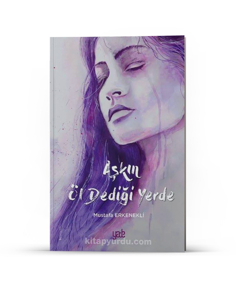 Aşkın Öl Dediği Yerde kitap kapağı